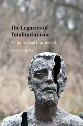 Tucker |  The Legacies of Totalitarianism | Buch |  Sack Fachmedien