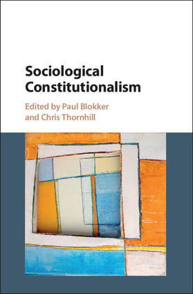 Blokker / Thornhill |  Sociological Constitutionalism | Buch |  Sack Fachmedien