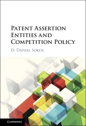 Sokol |  Patent Assertion Entities and Competition             Policy | Buch |  Sack Fachmedien