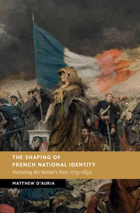 D'Auria |  The Shaping of French National Identity | Buch |  Sack Fachmedien