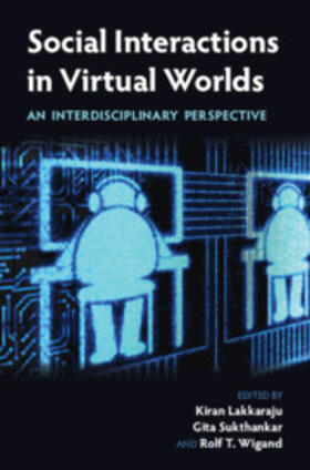 Lakkaraju / Sukthankar / Wigand |  Social Interactions in Virtual Worlds | Buch |  Sack Fachmedien