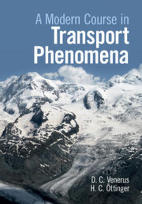 Venerus / Öttinger |  A Modern Course in Transport Phenomena | Buch |  Sack Fachmedien