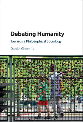 Chernilo |  Debating Humanity | Buch |  Sack Fachmedien