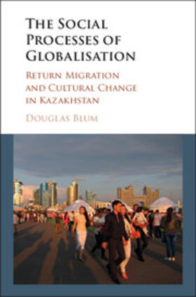 Blum |  The Social Process of Globalization | Buch |  Sack Fachmedien