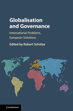 Schütze |  Globalisation and Governance | Buch |  Sack Fachmedien