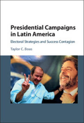 Boas |  Presidential Campaigns in Latin America | Buch |  Sack Fachmedien