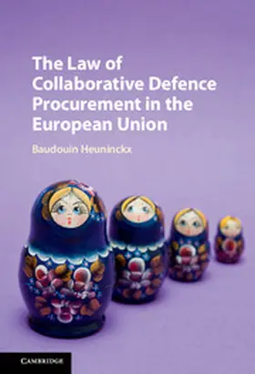 Heuninckx |  The Law of Collaborative Defence Procurement in the European             Union | Buch |  Sack Fachmedien