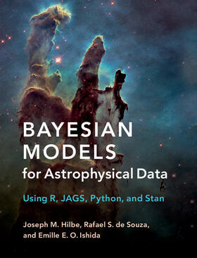 de Souza / Hilbe / Ishida |  Bayesian Models for Astrophysical Data | Buch |  Sack Fachmedien