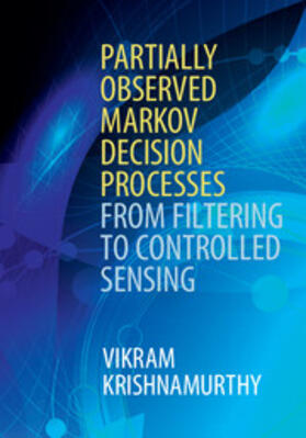 Krishnamurthy |  Partially Observed Markov Decision Processes | Buch |  Sack Fachmedien