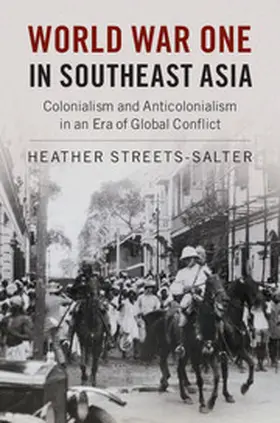 Streets-Salter |  World War One in Southeast Asia | Buch |  Sack Fachmedien