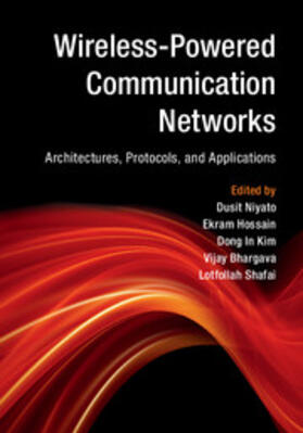 Niyato / Hossain / Kim |  Wireless-Powered Communication Networks | Buch |  Sack Fachmedien