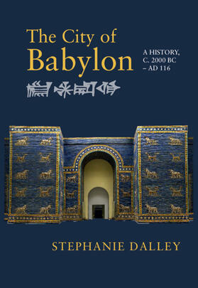 Dalley |  The City of Babylon | Buch |  Sack Fachmedien