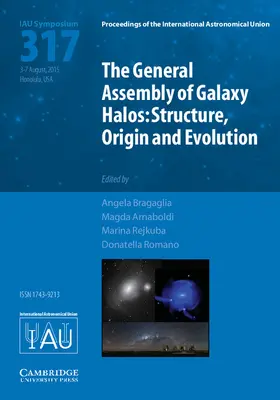 Arnaboldi / Bragaglia / Rejkuba |  The General Assembly of Galaxy Halos (IAU S317) | Buch |  Sack Fachmedien