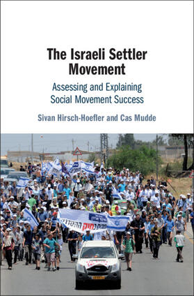 Hirsch-Hoefler / Mudde |  The Israeli Settler Movement | Buch |  Sack Fachmedien
