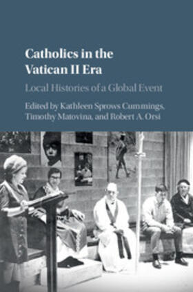 Cummings / Matovina / Orsi |  Catholics in the Vatican II Era | Buch |  Sack Fachmedien