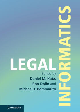 Katz / Dolin / Bommarito |  Legal Informatics | Buch |  Sack Fachmedien
