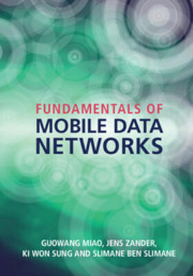 Miao / Zander / Sung |  Fundamentals of Mobile Data Networks | Buch |  Sack Fachmedien