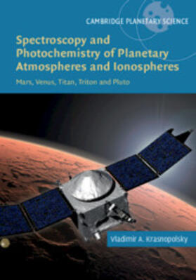 Krasnopolsky |  Spectroscopy and Photochemistry of Planetary Atmospheres and Ionospheres | Buch |  Sack Fachmedien