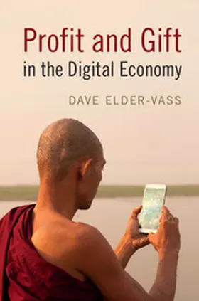 Elder-Vass |  Profit and Gift in the Digital Economy | Buch |  Sack Fachmedien