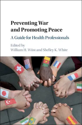 Wiist / White |  Preventing War and Promoting Peace | Buch |  Sack Fachmedien