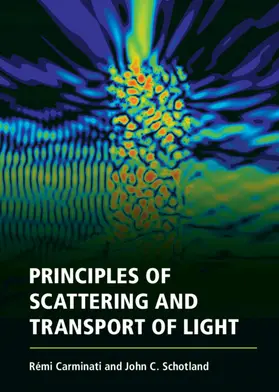 Carminati / Schotland |  Principles of Scattering and Transport of Light | Buch |  Sack Fachmedien