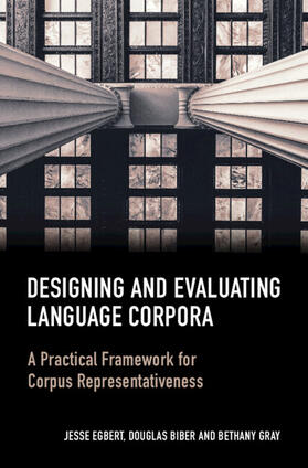 Egbert / Biber / Gray |  Designing and Evaluating Language Corpora | Buch |  Sack Fachmedien