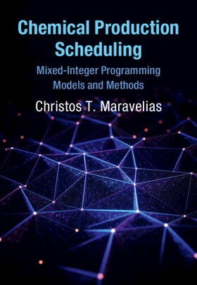 Maravelias |  Chemical Production Scheduling | Buch |  Sack Fachmedien