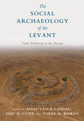 Cline / Yasur-Landau / Rowan |  The Social Archaeology of the Levant | Buch |  Sack Fachmedien