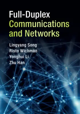 Song / Wichman / Li |  Full-Duplex Communications and Networks | Buch |  Sack Fachmedien