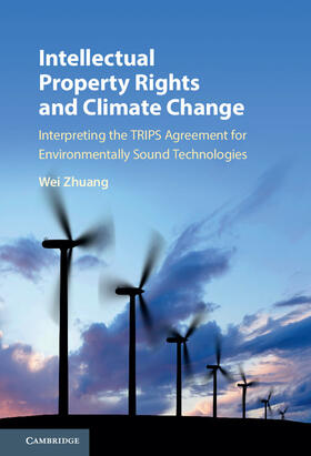 Zhuang |  Intellectual Property Rights and Climate Change | Buch |  Sack Fachmedien