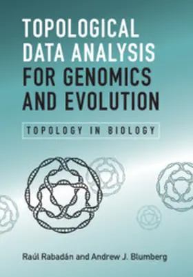 Rabadan / Blumberg |  Topological Data Analysis for Genomics and Evolution | Buch |  Sack Fachmedien