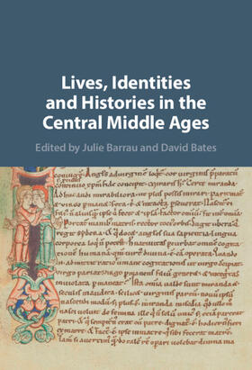 Barrau / Bates |  Lives, Identities and Histories in the Central Middle Ages | Buch |  Sack Fachmedien