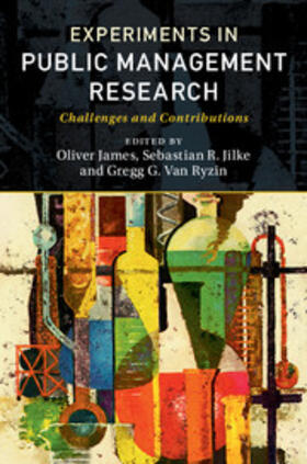 James / Jilke / Van Ryzin |  Experiments in Public Management Research | Buch |  Sack Fachmedien