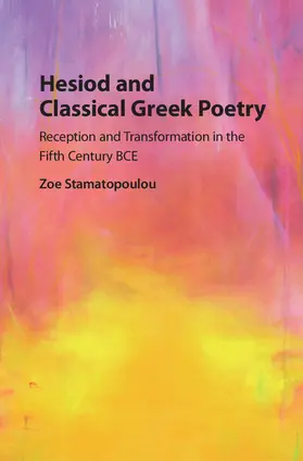 Stamatopoulou |  Hesiod and Classical Greek Poetry | Buch |  Sack Fachmedien