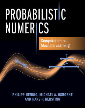 Hennig / Osborne / Kersting |  Probabilistic Numerics | Buch |  Sack Fachmedien