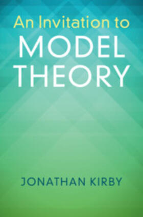 Kirby |  An Invitation to Model Theory | Buch |  Sack Fachmedien