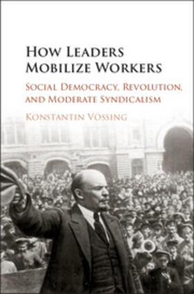 Vössing / V&#246;ssing |  How Leaders Mobilize Workers | Buch |  Sack Fachmedien