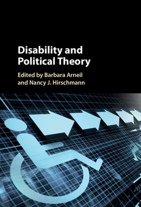 Arneil / Hirschmann |  Disability and Political Theory | Buch |  Sack Fachmedien