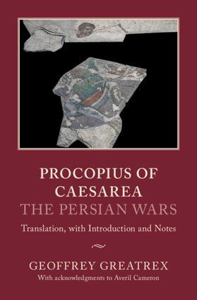 Greatrex |  Procopius of Caesarea: The Persian Wars | Buch |  Sack Fachmedien