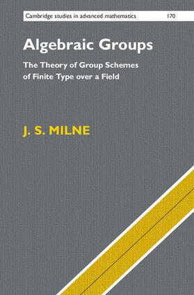 Milne |  Algebraic Groups | Buch |  Sack Fachmedien