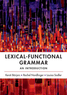 Börjars / Nordlinger / Sadler |  Lexical-Functional Grammar | Buch |  Sack Fachmedien