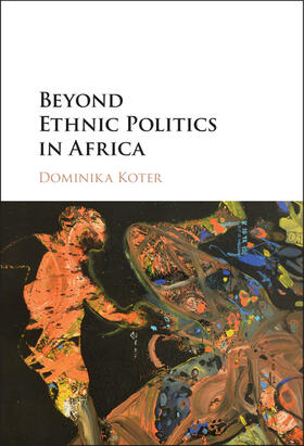 Koter |  Beyond Ethnic Politics in Africa | Buch |  Sack Fachmedien