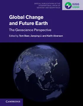 Beer / Li / Alverson |  Global Change and Future Earth | Buch |  Sack Fachmedien