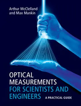 McClelland / Mankin |  Optical Measurements for Scientists and             Engineers | Buch |  Sack Fachmedien