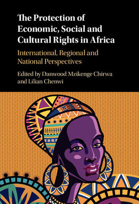 Chenwi / Chirwa |  The Protection of Economic, Social and Cultural Rights in             Africa | Buch |  Sack Fachmedien