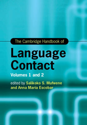 Mufwene / Escobar |  The Cambridge Handbook of Language Contact 2 Volume Hardback Set | Buch |  Sack Fachmedien
