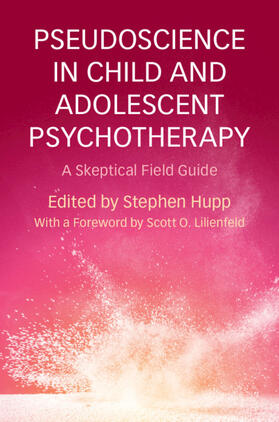 Hupp |  Pseudoscience in Child and Adolescent Psychotherapy | Buch |  Sack Fachmedien