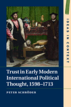 Schröder |  Trust in Early Modern International Political Thought, 1598-1713 | Buch |  Sack Fachmedien
