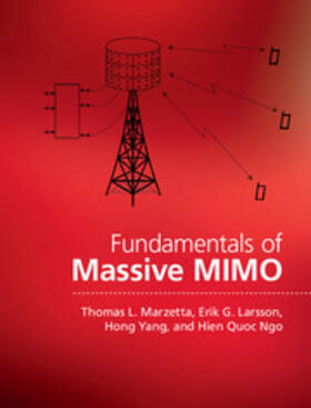 Marzetta / Larsson / Yang |  Fundamentals of Massive MIMO | Buch |  Sack Fachmedien