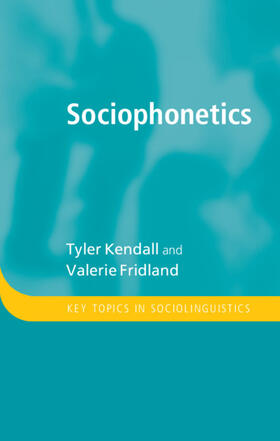 Kendall / Fridland |  Sociophonetics | Buch |  Sack Fachmedien